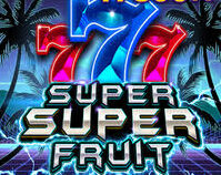Super Super Fruit